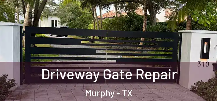  Driveway Gate Repair Murphy - TX