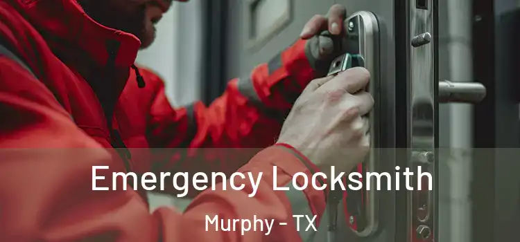  Emergency Locksmith Murphy - TX