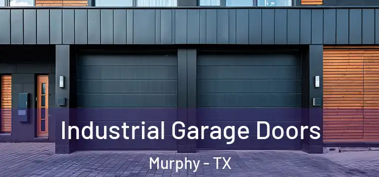  Industrial Garage Doors Murphy - TX