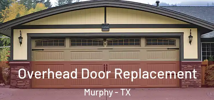  Overhead Door Replacement Murphy - TX