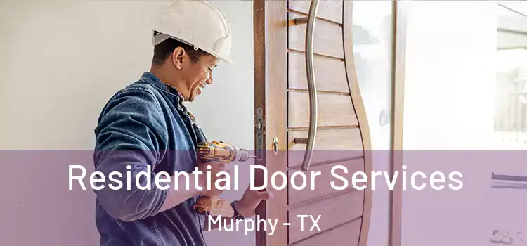 Residential Door Services Murphy - TX