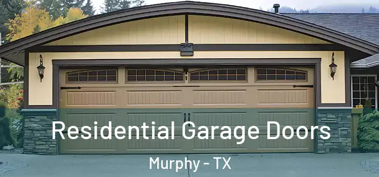  Residential Garage Doors Murphy - TX