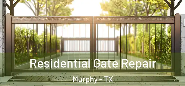  Residential Gate Repair Murphy - TX