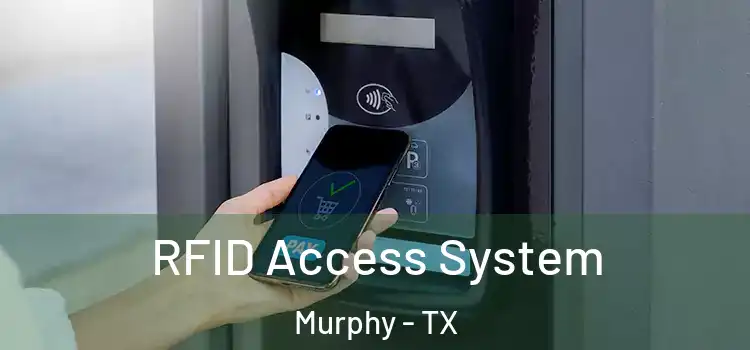  RFID Access System Murphy - TX