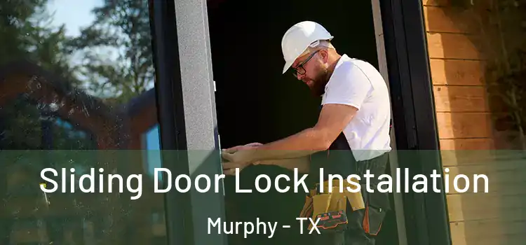  Sliding Door Lock Installation Murphy - TX